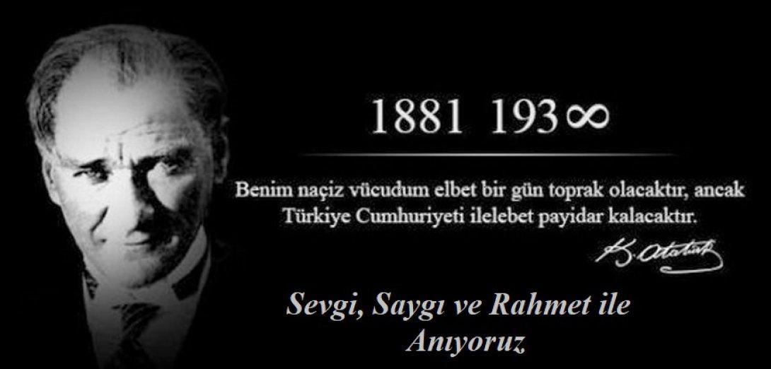 Büyükçekmece Gönülleri Derneği ve Yönetimi olarak Gazi Mustafa Kemal Atatürk'ün 86. yıldönümünde saygı ile anıyoruz.