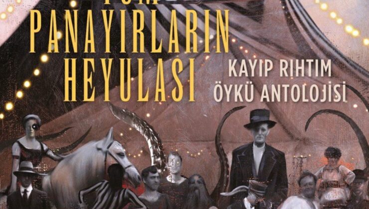 Tüm panayırların yeyulası: Kayıp Rıhtım’dan ucube temalı Öykü Antolojisi