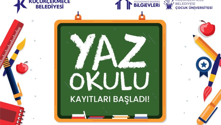 Küçükçekmece Belediyesi yaz okulu kayıtları başladı