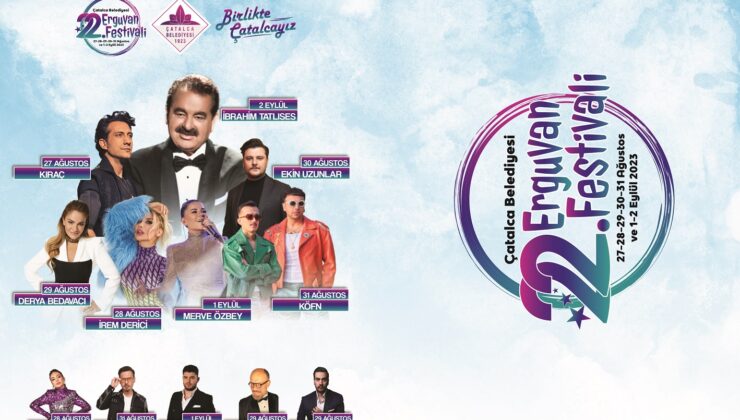 Çatalca Belediyesi 22. Erguvan Festivali 27. Ağustosta start alıyor.